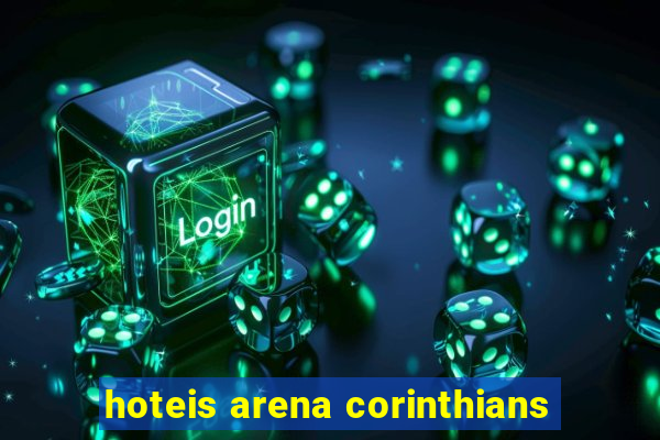 hoteis arena corinthians